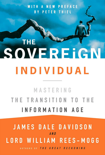 The Sovereign Individual: Mastering the Transition to the Information Age cover